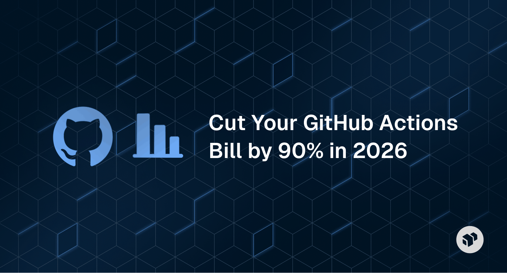 Guide to cutting GitHub Actions costs by 90% in 2026